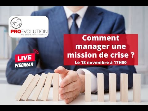 Replay Webinar : Comment manager une mission de crise