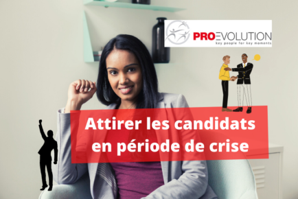 comment attirer les candidats en période de crise