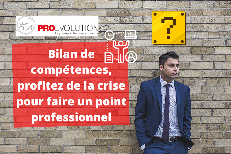 Bilan de compétences profitez de la crise pour faire un point professionnel