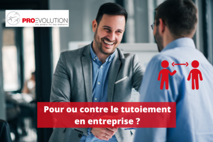 Pour ou contre le tutoiement en entreprise ?