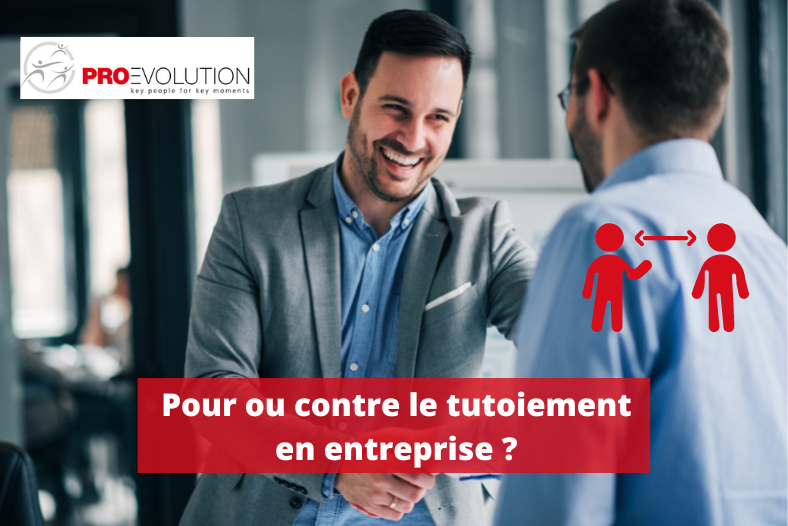 Pour ou contre le tutoiement en entreprise ?