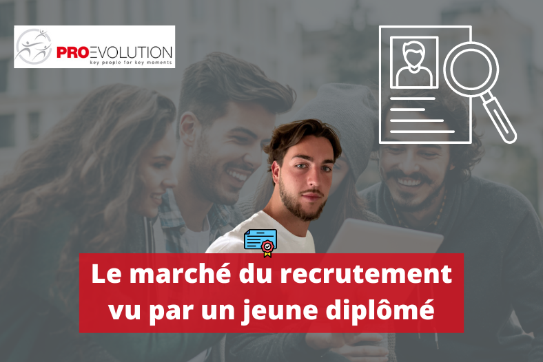 Le marché du recrutement vu par un jeune diplômé