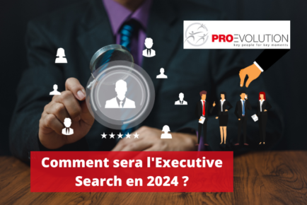 Comment sera l'Executive Search en 2024 ?