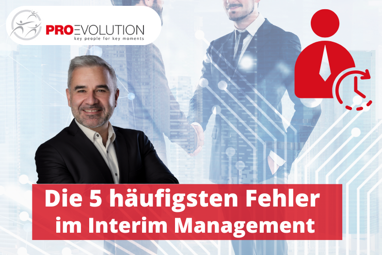 Die 5 häufigsten Fehler im Interim Management