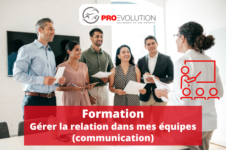 Formation Gérer la relation dans mes équipes (communication)