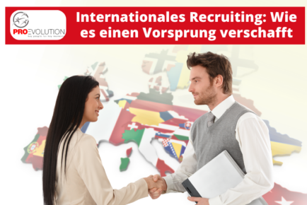 Internationales Recruiting Warum es einen Vorsprung verschafft