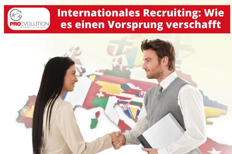 Internationales Recruiting Warum es einen Vorsprung verschafft