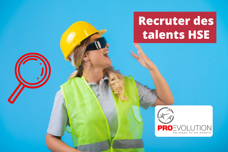 Recruter des talents HSE