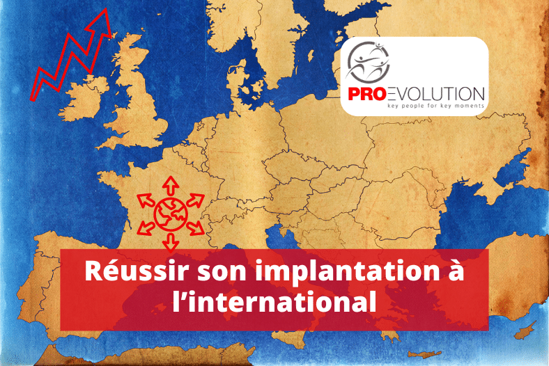 réussir son implantation à l'international