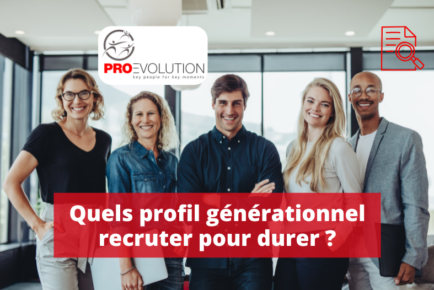 Quels profils recruter pour durer