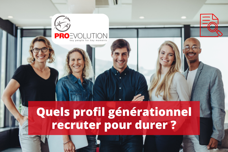Quels profils recruter pour durer