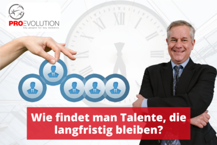 Wie findet man Talente, die langfristig bleiben (2)