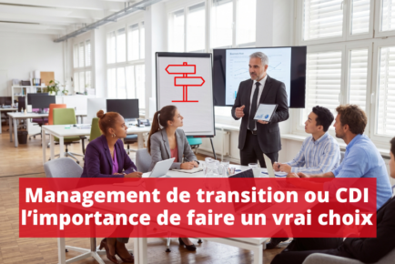 Management de transition ou CDI l’importance de faire un vrai choix