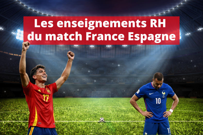 Les enseignements RH du match France Espagne