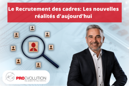 Le Recrutement des cadres: Les nouvelles réalités d'aujourd'hui